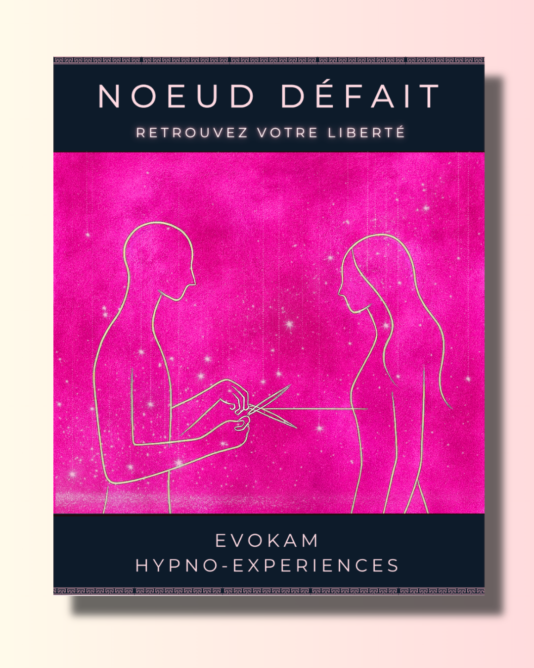 HYPNOSE POUR LES RELATIONS - Coupure de liens toxiques