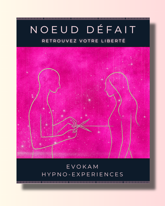 HYPNOSE POUR LES RELATIONS - Coupure de liens toxiques